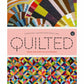 Quilted: Personal and Professional Stories