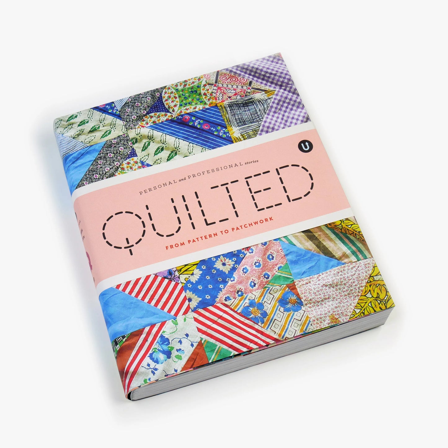 Quilted: Personal and Professional Stories