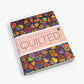 Quilted: Personal and Professional Stories